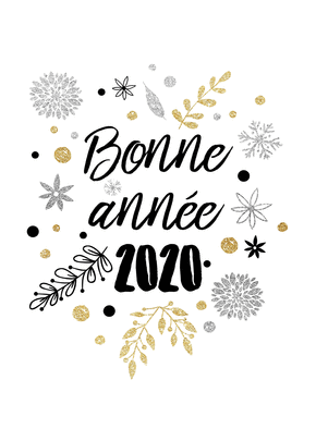 Que l’année 2020 vous soit douce et belle !